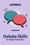 Debate Skills for High Schoolers