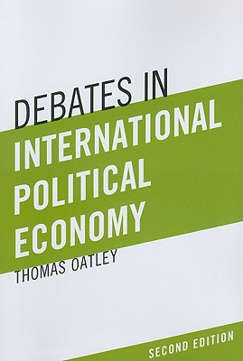 Debates in International Political Economy - Oatley, Thomas