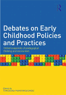 Debates on Early Childhood Policies and Practices: Global Snapshots of Pedagogical Thinking and Encounters
