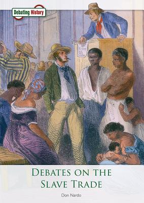 Debates on the Slave Trade - Nardo, Don