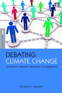 Debating Climate Change: Pathways Through Argument to Agreement