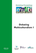 Debating Multiculturalism: Vol. 1 - Farrar, Max (Editor), and Robinson, Simon (Editor), and Sener, Omer (Editor)