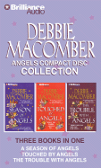 Debbie Macomber Angels CD Collection: A Season of Angels, the Trouble with Angels, Touched by Angels - Macomber, Debbie, and Garver, Kathy (Read by)