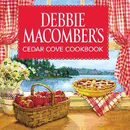 Debbie Macomber's Cedar Cove Cookbook