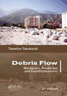 Debris Flow: Mechanics, Prediction and Countermeasures, 2nd edition