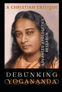 Debunking Yogananda: A Christian Critique