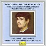 Debussy: Anthology of Instrumental Music