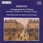 Debussy: Arrangements for 2 Pianos - Daniel Blumenthal (piano); Robert Groslot (piano)
