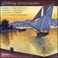 Debussy: Images; L'Isle Joyeuse; Estampes; Masques; Children's Corner; D'un Chaier d'Esquisses - Steven Osborne (piano)
