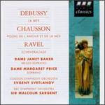 Debussy: La Mer; Chausson: Poeme de l'amour et de la Mer; Ravel: Scheherazade