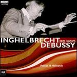 Debussy: Pellas et Mlisande - Andre Vessieres (bass); Jacques Jansen (baritone); Marcel Vigneron (bass); Michel Roux (baritone);...