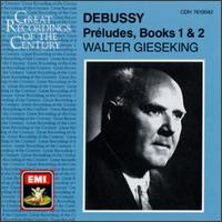Debussy: Prludes, Books 1 & 2 - Walter Gieseking (piano)