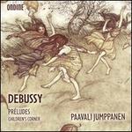 Debussy: Prludes; Children's Corner