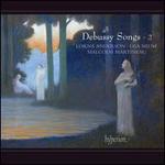 Debussy: Songs, Vol. 2