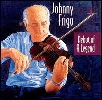 Debut of a Legend - Johnny Frigo