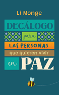 Declogo para las personas que quieren vivir en paz