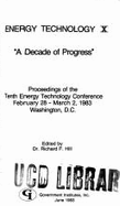 Decade of Progress: 10th Annual Energy Technology Conference: Papers - Hill, Richard F (Editor)