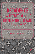 Decadence in Literature and Intellectual Debate Since 1945