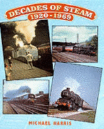 Decades of Steam, 1920-69