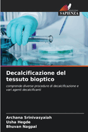 Decalcificazione del tessuto bioptico