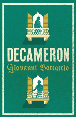 Decameron: Newly Translated and Annotated (Alma Classics Evergreens) - Boccaccio, and Nichols, J.G. (Translated by)