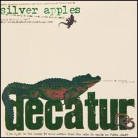 Decatur - Silver Apples