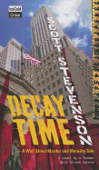 Decay Time: A Wall Street Murder and Morality Tale