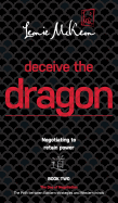 Deceive the Dragon: Negotiating to Retain Power