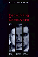 Deceiving the Deceivers: Kim Philby, Donald MacLean, and Guy Burgess