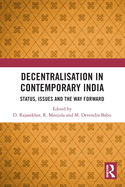 Decentralisation in Contemporary India: Status, Issues and the Way Forward