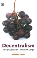 Decentralism: Where It Came from - Where Is It Going?