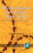 Decentralization for Satisfying Basic Needs: An Economic Guide for Policymakers (Hc)