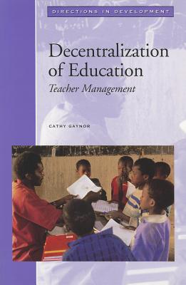 Decentralization of Education: Teacher Management - Gaynor, Cathy