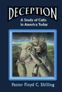 Deception: A Study of Cults in America