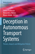 Deception in Autonomous Transport Systems: Threats, Impacts and Mitigation Policies
