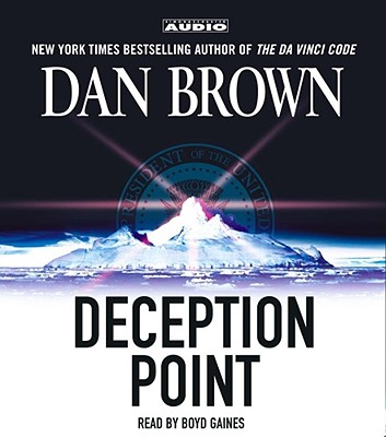 Deception Point - Brown, Dan, and Gaines, Boyd (Read by)