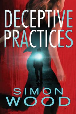 Deceptive Practices - Wood, Simon