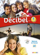 Decibel 1 NIV.A1 - Livre + CD MP3 + DVD: Collection Decibel