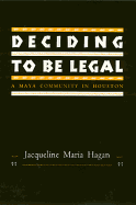 Deciding to Be Legal: A Maya Community in Houston