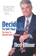 Deciding to Sell Your Business: The Key to Wealth and Freedom