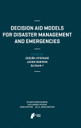 Decision Aid Models for Disaster Management and Emergencies