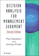 Decision Analysis for Management Judgment - Goodwin, Paul, and Wright, George