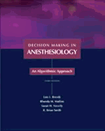 Decision Making in Anesthesiology: An Algorithmic Approach