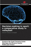 Decision-making in sport: a comparative study in volleyball