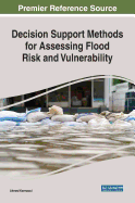 Decision Support Methods for Assessing Flood Risk and Vulnerability