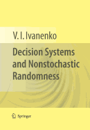 Decision Systems and Nonstochastic Randomness