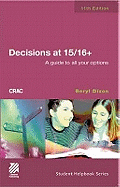 Decisions at 15/16+: A Guide to All Your Options