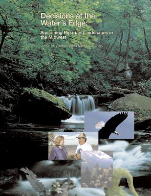 Decisions at the Water's Edge: Sustaining Riparian Landscapes in the Midwest - Westphal