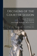 Decisions of the Court of Session: From November 1825 to [20Th July 1841]