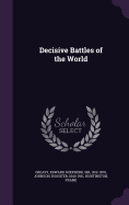 Decisive Battles of the World